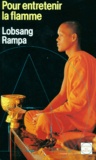 Tuesday Lobsang Rampa - Pour entretenir la flamme.