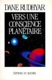 Dane Rudhyar - Vers Une Conscience Planetaire.