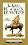 Eulalie Steens - Le livre de la sagesse de Confucius.