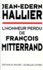 Jean-Edern Hallier - L'honneur perdu de François Mitterrand.