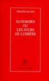 Philippe Delerm - Sundborn ou Les jours de lumière.