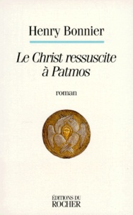 Henry Bonnier - Le Christ ressuscite à Patmos.