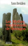 Yann Brekilien - Les mythes traditionnels de Bretagne.