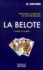 Daniel Daynes - La belote carte à carte - Méthode complète du jeu de belote.