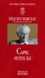 Félicien Marceau - Capri, Petite Ile.