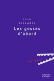 José Giovanni - Les Gosses D'Abord.