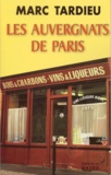 Marc Tardieu - Les Auvergnats De Paris.