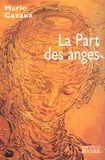 Marie Cazaux - La Part Des Anges.