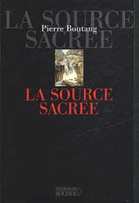 Pierre Boutang - La Source Sacree. Les Abeilles De Delphes, Tome 2.