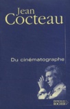 Jean Cocteau - Du cinématographe.