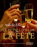 Nikola Ellis - Le Petit Livre de la Fête.