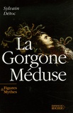 Sylvain Détoc - La Gorgone Méduse.
