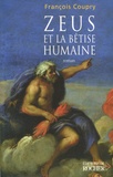 François Coupry - Zeus et la bêtise humaine.