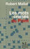 Robert Mallat - Les Mots croisés du Point.