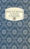 Robert Louis Stevenson - Les Aventures de David Balfour.
