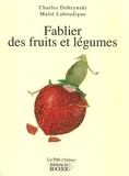 Charles Dobzynski - Fablier des fruits et légumes.