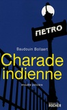 Baudouin Bollaert - Charade indienne.