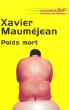 Xavier Mauméjean - Poids mort.