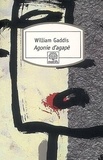 William Gaddis - Agonie d'agapè.