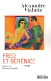 Alexandre Vialatte - Fred et Bérénice.