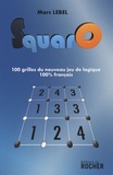 Marc Lebel - SquarO - Le nouveau jeu de logique français.