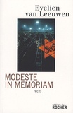 Evelien van Leeuwen - Modeste in memoriam - Souvenirs lointains.