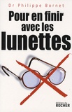 Philippe Bornet - Pour en finir avec les lunettes.