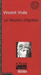 Vincent Vivès - Le Meurtre d'Apollon.
