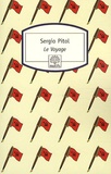 Sergio Pitol - Le Voyage.