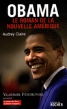 Audrey Claire - Obama - Le Roman de la nouvelle Amérique.