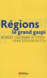 Robert Colonna d'Istria et Yvan Stefenovitch - Régions : le grand gaspi.