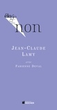Jean-Claude Lamy - Eloge du non.