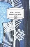 Albert Londres - Pêcheurs de perles.