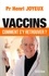 Henri Joyeux - Vaccins - Comment s'y retrouver.