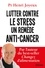 Henri Joyeux - Lutter contre le stress, un remède anti-cancer.