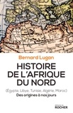 Bernard Lugan - Histoire de l'Afrique du Nord - Des origines à nos jours.