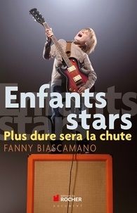 Fanny Biascamano et Stéphanie Lohr - Enfants stars - Plus dure sera la chute.