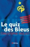 Christophe Paillet - Le quiz des bleus.