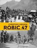 Christian Laborde - Robic 47.