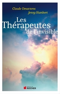 Claude Desarzens et Jenny Humbert - Les thérapeutes de l'invisible.