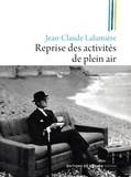 Jean-Claude Lalumière - Reprise des activités de plein air.