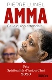 Pierre Lunel - Amma, celle qu'on attendait....