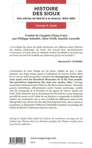 Histoire des Sioux. Des siècles de liberté à la réserve (1650-1890). Tome 1, Le peuple de Red Cloud ; Tome 2, Conflits sur les réserves ; Tome 3, Spotted Tail