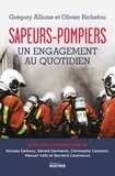 Grégory Allione et Olivier Richefou - Sapeurs-pompiers, un engagement au quotidien.