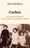 Sylvie Benilouz - Cachée - Les souvenirs d'enfance d'un des derniers témoins de la Shoah.