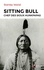 Sitting Bull - Chef des Sioux hunkpapas.