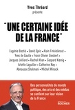 Yves Threard - Une certaine idée de la France.