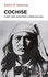 Cochise - Chef des Apaches chiricahuas.