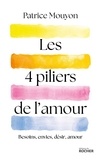 Patrice Mouyon - Les quatre piliers de l'amour.