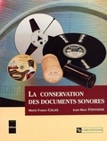 Jean-Marc Fontaine et Marie-France Calas - La conservation des documents sonores.